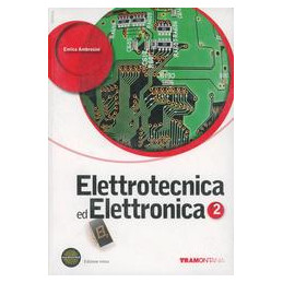 ELETTROTECNICA ED ELETTRONICA 2 SET   EDIZIONE MISTA VOLUME 2 +  ESPANSIONE ONLINE VOL. 2