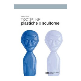 DISCIPLINE PLASTICHE E SCULTOREE  Vol. U