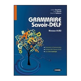 GRAMMAIRE DU SAVOIR DELF + LIVRE NUMERIQUE  Vol. U