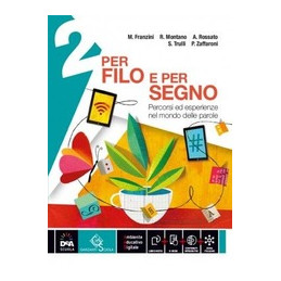 PER FILO E PER SEGNO   VOLUME 2 + LETTERATURA + EBOOK + EBOOK PETER PAN E WENDY VOL. 2