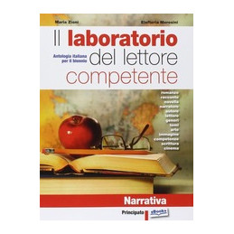 LABORATORIO DEL LETTORE COMPETENTE (IL)NARRATIVA+POESIA TEATRO CINEMA  Vol. U