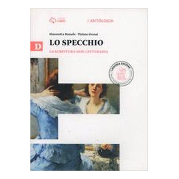 SPECCHIO (LO) D D LA SCRITTURA NON LETTERARIA Vol. U