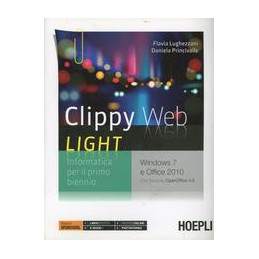 CLIPPY WEB LIGHT WINDOWS 7 E OFFICE 2010. CON FOCUS SU OPENOFFICE 4.0 VOL. U