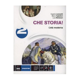 CHE STORIA! VOLUME 2 L`ETÂ¿ MODERNA + EBOOK  Vol. 2
