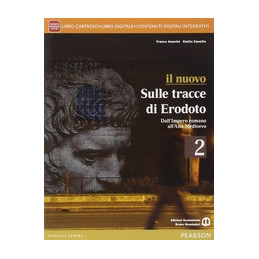 NUOVO SULLE TRACCE DI ERODOTO 2 LIBRO CARTACEO + ITE + DIDASTORE Vol. 2