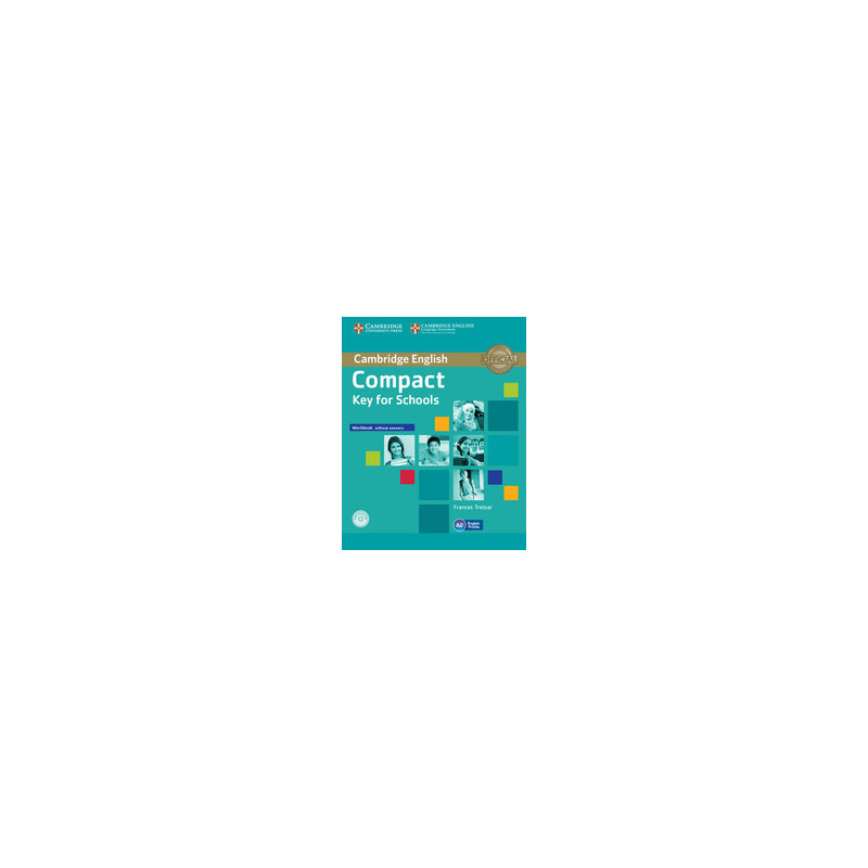 compact-key-for-schools-orkbook-ithout-ansers--audio-cd compact-key-for-schools-orkbook-ithout-ansers--audio-cd