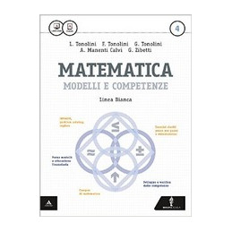 MATEMATICA MODELLI E COMPETENZE   LINEA BIANCA VOLUME 4 Vol. 2