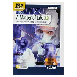 A MATTER OF LIFE 3.0 ENGLISH FOR CHEMISTRY, BIOLOGY AND BIOTECHNOLOGY Vol. U