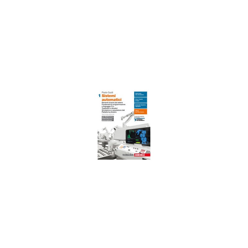 SISTEMI AUTOMATICI 2ED. 1 - PER ELETTRONICA, ELETTROTECNICA, AUTOMAZ. (LD) TEORIA SIST. FOND. PROGRA SISTEMI AUTOMATICI 2ED. 1 - PER ELETTRONICA, ELETTROTECNICA, AUTOMAZ. (LD) TEORIA SIST. FOND. PROGRA