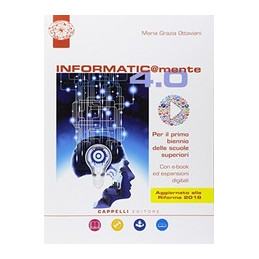 INFORMATIC@MENTE 4.0 + DVD 50514 CORSO DI INFORMATICA BIENNIO Vol. U