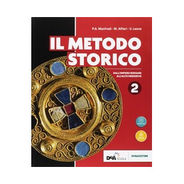 METODO STORICO (IL)  VOLUME 2 + EBOOK DALL`IMPERO ROMANO ALL`ALTO MEDIOEVO VOL. 2