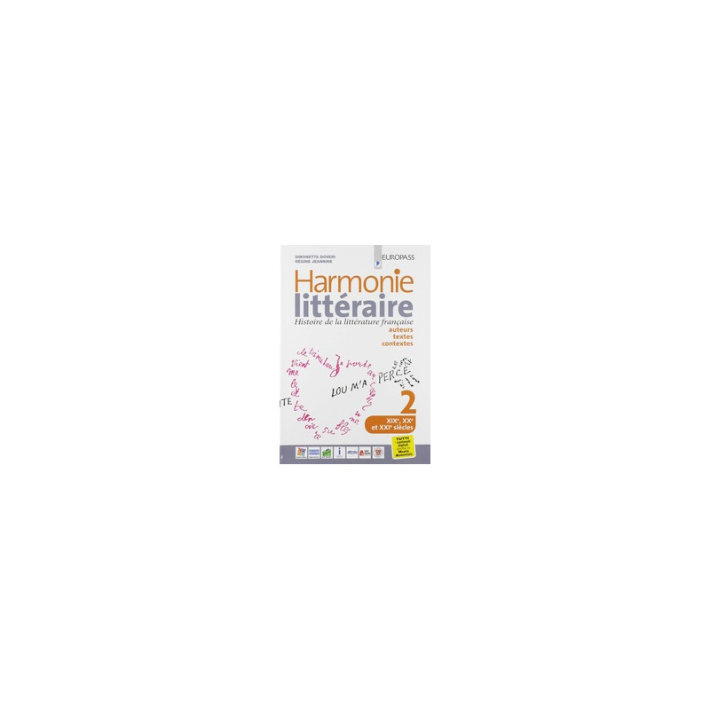 HARMONIE LITTÉRAIRE VOL. 2 XIX, XX ET XXI SIECLES HARMONIE LITTÉRAIRE VOL. 2 XIX, XX ET XXI SIECLES