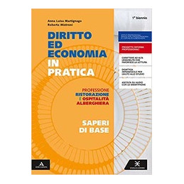 DIRITTO ED ECONOMIA IN PRATICA VOLUME + SAPERI DI BASE 1 Vol. U