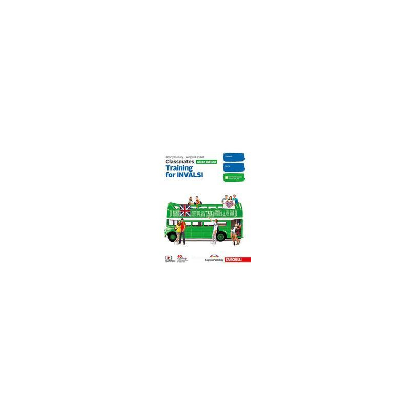 CLASSMATES - GREEN EDITION - TRAINING FOR INVALSI ND Vol. U CLASSMATES - GREEN EDITION - TRAINING FOR INVALSI ND Vol. U
