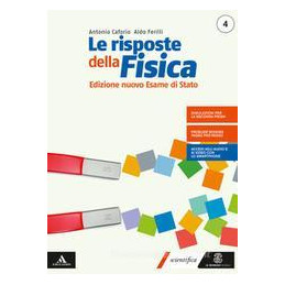 RISPOSTE DELLA FISICA (LE) EDIZIONE NUOVO ESAME STATO 4 Vol. 2