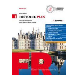 HISTOIRE PLUS V.1+METHODE E LANGUE PLUS MANUEL D`HISTOIRE POUR LES SECTIONS ESABAC Vol. 1