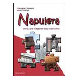 NAPULERA STORIA E LEGGENDE DELLA NOSTRA CITTA` Vol. U