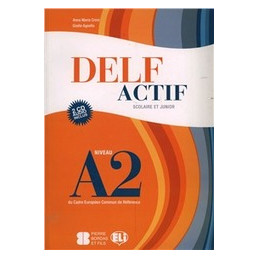 DELF ACTIF A2 SCOLAIRE ET JUNIOR Vol. U