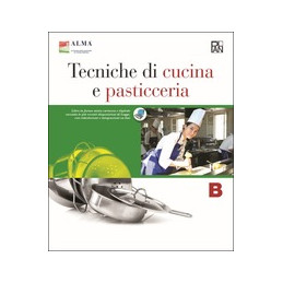 TECNICHE DI CUCINA E PASTICCERIA B  Vol. 2