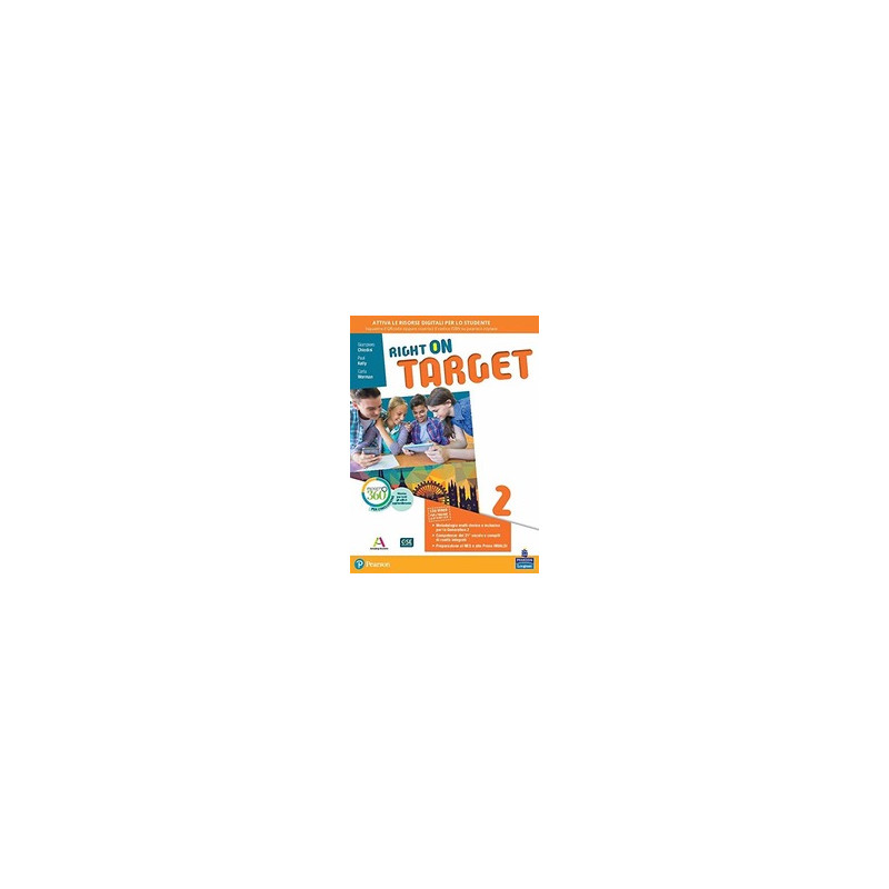 RIGHT ON TARGET. PER LA SCUOLA MEDIA. CON E BOOK. CON ESPANSIONE ONLINE VOL.2 RIGHT ON TARGET. PER LA SCUOLA MEDIA. CON E BOOK. CON ESPANSIONE ONLINE VOL.2