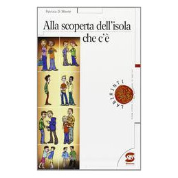 ALLA SCOPERTA DELL`ISOLA CHE C`E`  Vol. U