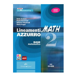 LINEAMENTI.MATH AZZURRO VOLUME 2 + CD ROM VOL. 2