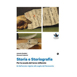 STORIA E STORIOGRAFIA 2 DALL`ANCIEN RÃ©GIME ALLE SOGLIE DEL NOVECENTO + DVD
