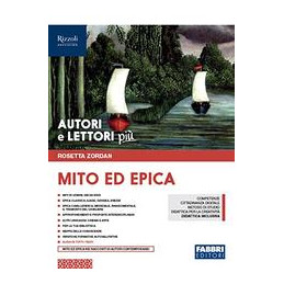AUTORI E LETTORI PIU` - LIBRO MISTO CON HUB LIBRO YOUNG MITO ED EPICA + HUB YOUNG + HUB KIT Vol. 1