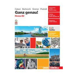 GANZ GENAU! VOLUME NIVEAU B2. PER LE SCUOLE SUPERIORI. CON CONTENUTO DIGITALE (FORNITO ELETTRONICAME