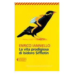 vita-prodigiosa-di-isidoro-sifflotin