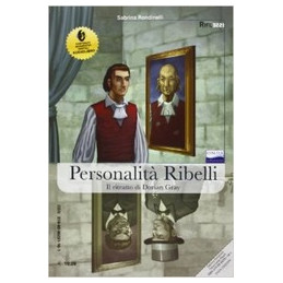 PERSONALITA` RIBELLI - STRANO CASO DEL D. JEKYLL E MR. HYDE & RITRATTO DI DORIAN  GRAY