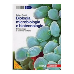 BIOLOGIA, MICROBIOLOGIA E BIOTECNOLOGIE. CONTROLLO SANITARIO + PDF SCAR. BIOTECNOLOGIE DI CONTROLLO