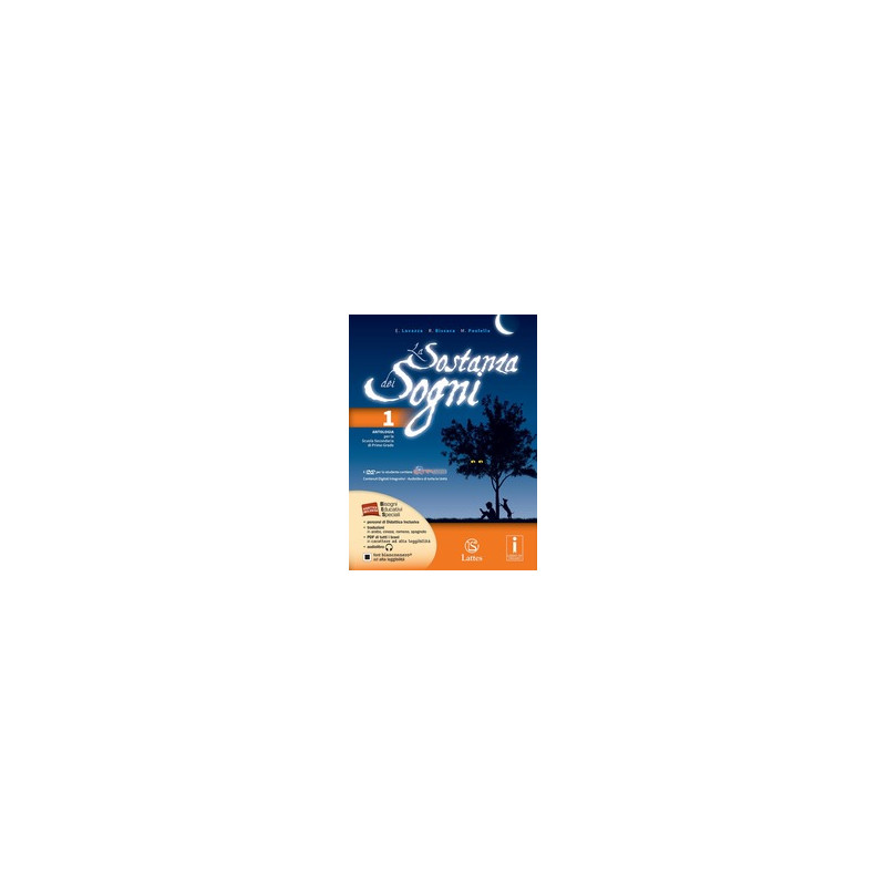 SOSTANZA DEI SOGNI (LA) VOL. 1 CON DVD + MITO EPICA TEATRO+TAVOLE+QUADERNO DELLE COMPETENZE 1 ONLINE SOSTANZA DEI SOGNI (LA) VOL. 1 CON DVD + MITO EPICA TEATRO+TAVOLE+QUADERNO DELLE COMPETENZE 1 ONLINE