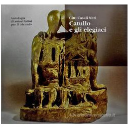 antologia-autori-latini-per-il-triennio---catullo-e-gli-elegiaci--vol-u