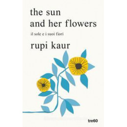 SUN AND HER FLOWERS. IL SOLE E I SUOI FIORI (THE)