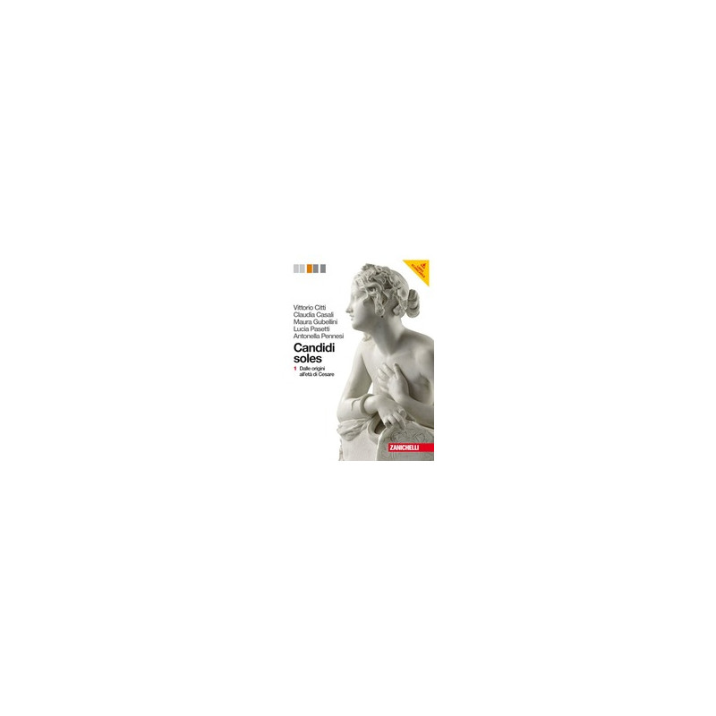 candidi-soles-1---dalle-origini-allet-di-cesare-lms-storia-e-antologia-della-letteratura-latina candidi-soles-1---dalle-origini-allet-di-cesare-lms-storia-e-antologia-della-letteratura-latina