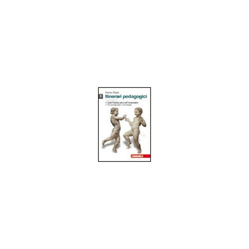 itinerari-pedagogici-4ed-dalla-paideia-greca-allumanesimo-tra-pedagogia-e-sociologia-vol-1 itinerari-pedagogici-4ed-dalla-paideia-greca-allumanesimo-tra-pedagogia-e-sociologia-vol-1