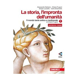 storia-limpronta-dellumanita---versione-rossa-1-mondo-tardo-antico-e-medievale-vol-1