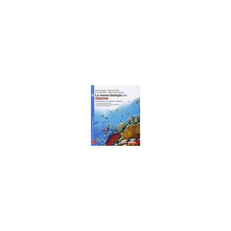 NUOVA BIOLOGIA.BLU (LA). L`AMBIENTE LE CELLULE E I VIVENTI. PER LE SCUOLE SUP. CON ESPANSIONE O NUOVA BIOLOGIA.BLU (LA). L`AMBIENTE LE CELLULE E I VIVENTI. PER LE SCUOLE SUP. CON ESPANSIONE O