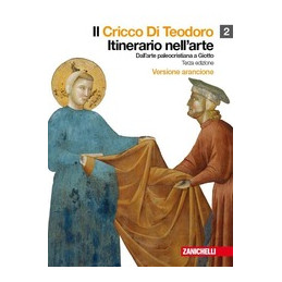 cricco-di-teodoro-il-2-vers-arancione-libro-misto-itinerario-nellarte-dalliarte-paleocristia