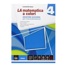MATEMATICA A COLORI (LA) EDIZIONE AZZURRA VOLUME 4 + EBOOK SECONDO BIENNIO E QUINTO ANNO Vol. 2