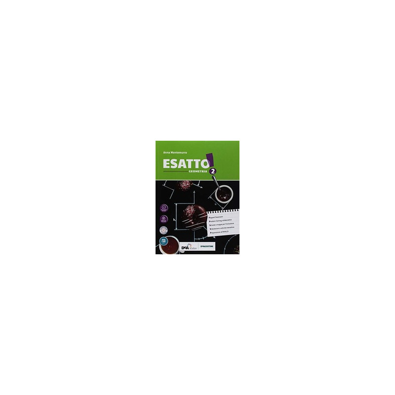 ESATTO! ARITMETICA 2 + GEOMETRIA 2 + QUADERNO OPERATIVO 2 + PRONTUARIO 2 + EASY EBOOK (SU DVD) + EBO ESATTO! ARITMETICA 2 + GEOMETRIA 2 + QUADERNO OPERATIVO 2 + PRONTUARIO 2 + EASY EBOOK (SU DVD) + EBO