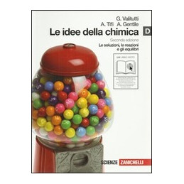 idee-della-chimica-le---vol-d---lm-libro-misto-le-soluzioni-le-reazioni-e-gli-equilibri-vol-u