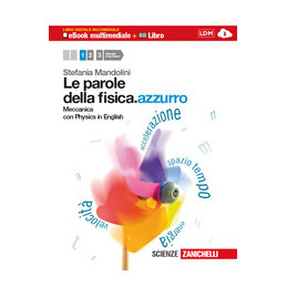 parole-della-fisicaazzurro-le-1-con-interactive-e-book-online-lmm-meccanica---con-physics-in-en