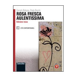 ROSA FRESCA AULENTISSIMA ED. ROSSA 3B L`ETÂ¿ CONTEMPORANEA Vol. 3