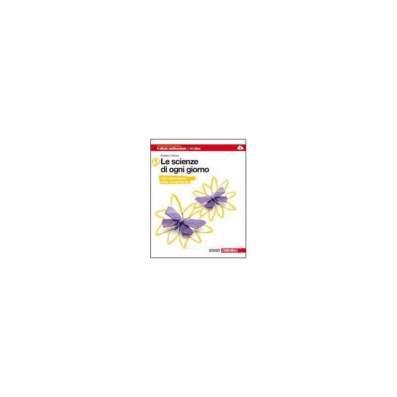 scienze-di-ogni-giorno-le-1-ldm-ebook-multim--libro-con-laboratorio-digitale-delle-competenze scienze-di-ogni-giorno-le-1-ldm-ebook-multim--libro-con-laboratorio-digitale-delle-competenze