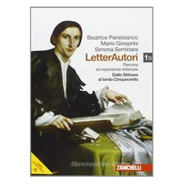 letterautori---vol-1s-dallo-stilnovo-al-tardo-cinquecento-lms-percorsi-ed-esperienze-letterarie