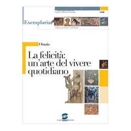 FELICITA`: UN`ARTE DEL VIVERE QUOTIDIANO (LA)  Vol. U