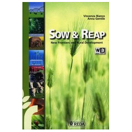 SOW AND REAP   LIBRO MISTO NEW FRONTIERS AND RURAL DEVELOPMENT Vol. U