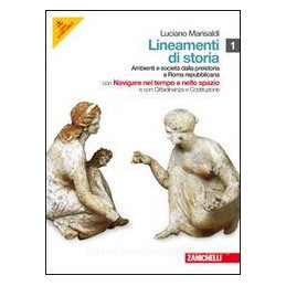 lineamenti-di-storia-1-multimediale-con-dvd-rom-navigare--cittadinanza-lmm-ambienti-e-societ-da